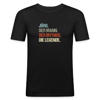 Jörg der Mann der Mythos die Legende - Männer Slim Fit T-Shirt - Schwarz - Vorne - Nik (191cm)