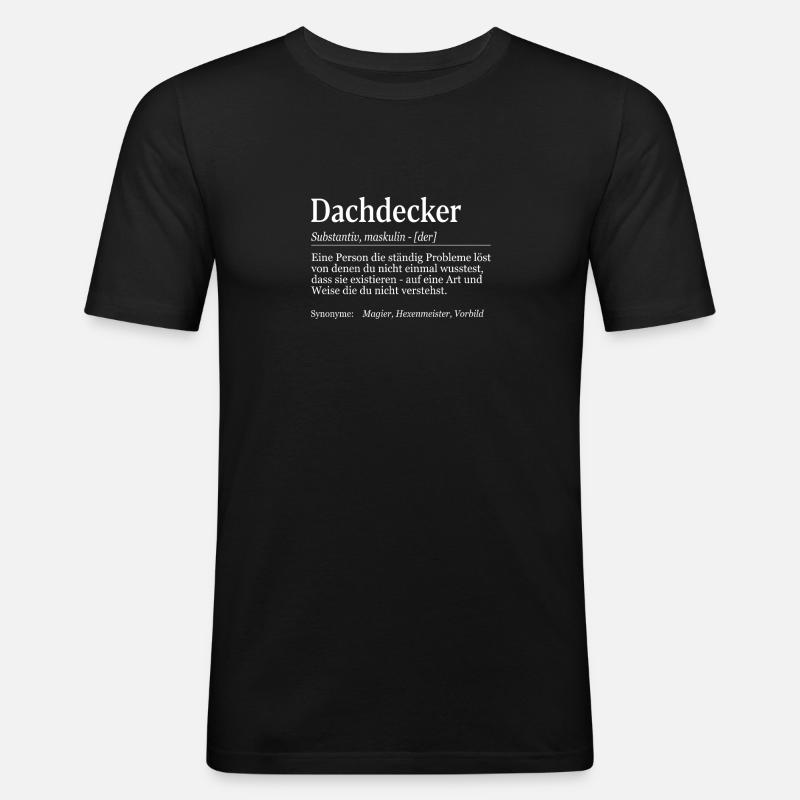 Dachdecker Definition - Männer Slim Fit T-Shirt - Schwarz