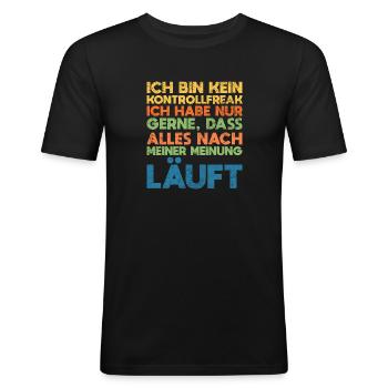 Ich Bin Kein Kontrollfreak Ich Habe Nur... - Männer Slim Fit T-Shirt - Schwarz - Vorne - Nik (191cm)
