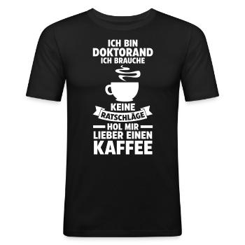 Doktor Abschluss Doktorand Promotion Doktortitel - Männer Slim Fit T-Shirt - Schwarz - Vorne - Nik (191cm)