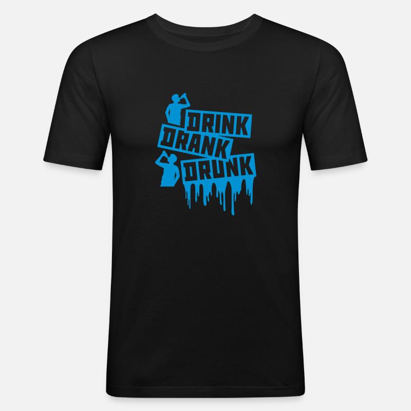 drink drank drunk Zitat - Männer Slim Fit T-Shirt - Schwarz