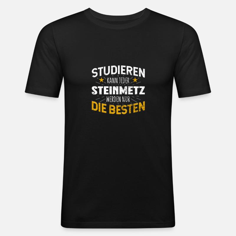 Steinmetz Studiere kann jeder - Männer Slim Fit T-Shirt - Schwarz