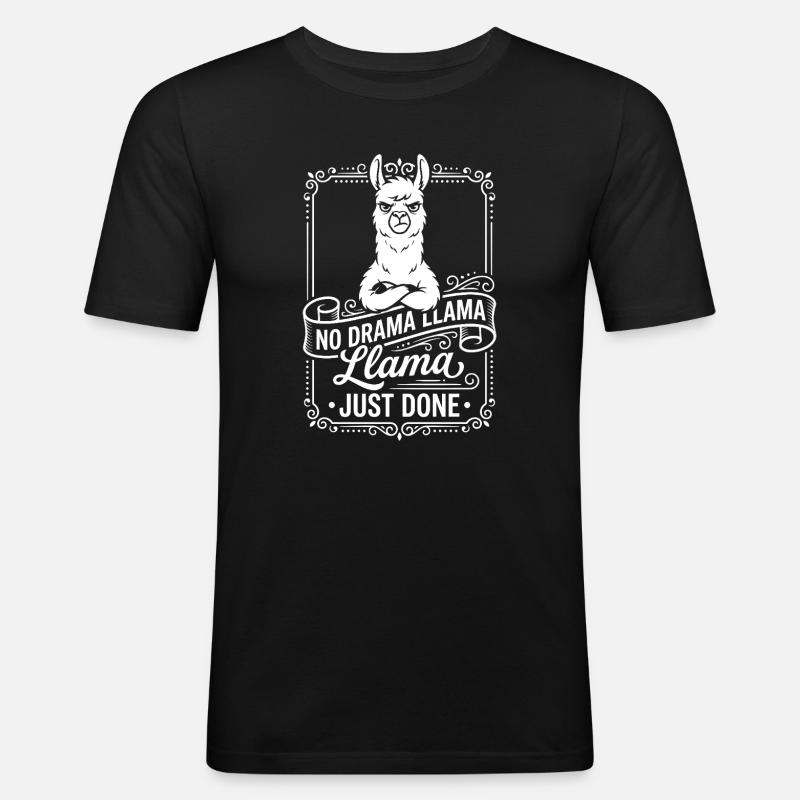 No Drama Llama Just Done - Männer Slim Fit T-Shirt - Schwarz