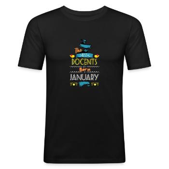 Die besten Dozenten werden im Januar als Geschenkidee geboren - Männer Slim Fit T-Shirt - Schwarz - Vorne - Nik (191cm)