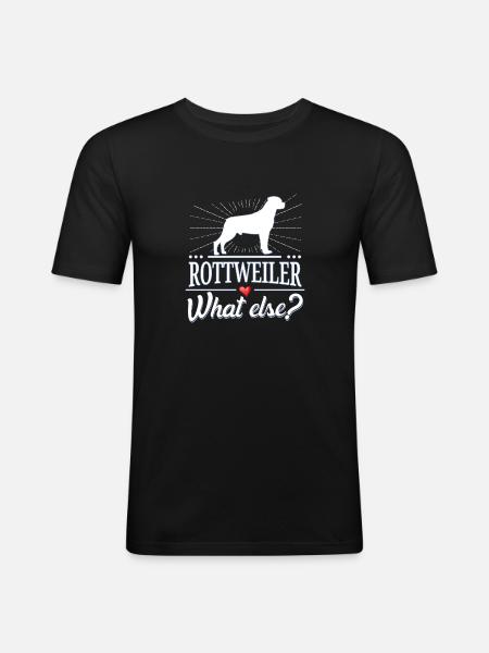 Rottweiler what else? - Männer Slim Fit T-Shirt - Schwarz