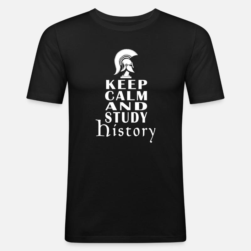 Keep Calm And Study History - Männer Slim Fit T-Shirt - Schwarz