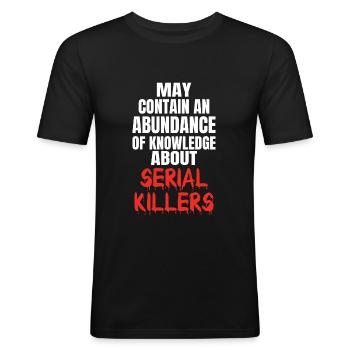 SERIAL KILLER: Knowledge About Serial Killers - Männer Slim Fit T-Shirt - Schwarz - Vorne - Nik (191cm)