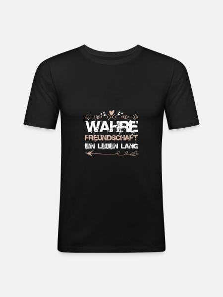 Freundschaft Spruch - Männer Slim Fit T-Shirt - Schwarz