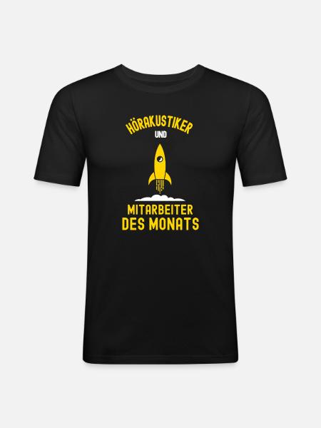 Hörakustiker Mitarbeiter des Monats Hörakustik - Männer Slim Fit T-Shirt - Schwarz