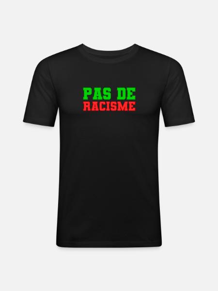 Pas de racisme! - T-shirt près du corps Homme - noir