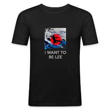 I want to be Lee - Bruce Lee - Männer Slim Fit T-Shirt - Schwarz - Vorne - Nik (191cm)