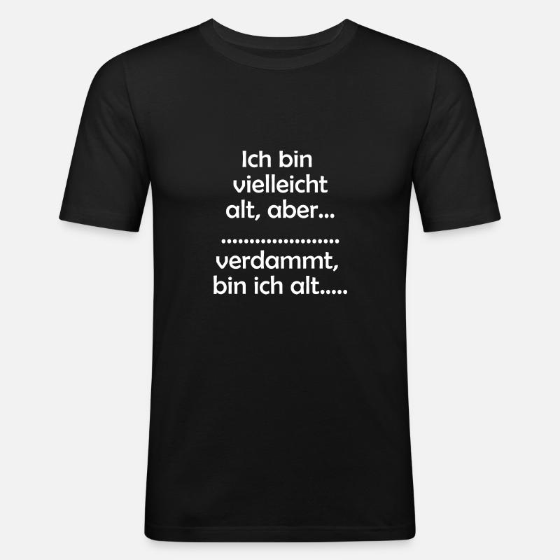 Ich bin alt - Männer Slim Fit T-Shirt - Schwarz