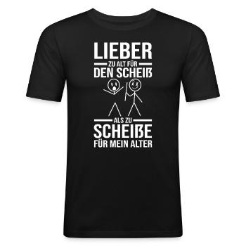 Zu Alt Für Den Scheiß - Männer Slim Fit T-Shirt - Schwarz - Vorne - Nik (191cm)