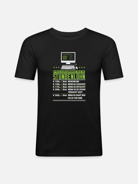 Programmierer Stundenlohn Lustig - Männer Slim Fit T-Shirt - Schwarz