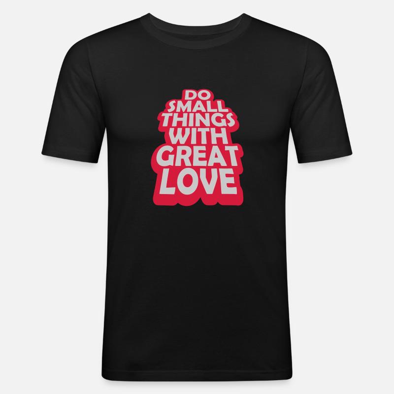 Zitat do small things - Männer Slim Fit T-Shirt - Schwarz