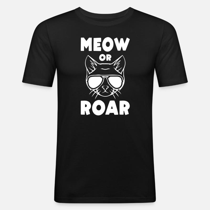 Meow or Roar - Männer Slim Fit T-Shirt - Schwarz