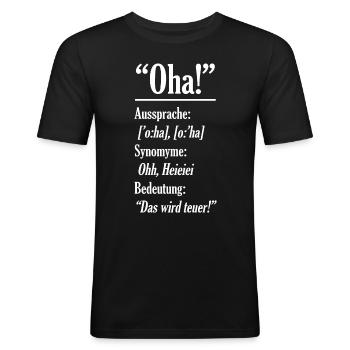 Oha! Das wird teuer! - Männer Slim Fit T-Shirt - Schwarz - Vorne - Nik (191cm)