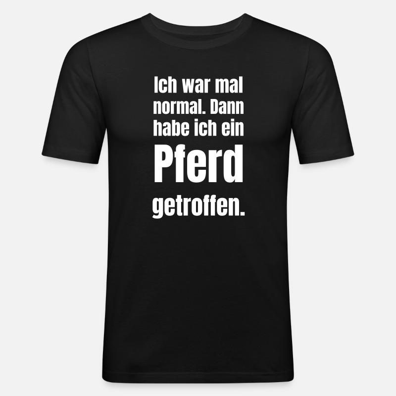 Normalität durch Pferd getroffen - Männer Slim Fit T-Shirt - Schwarz