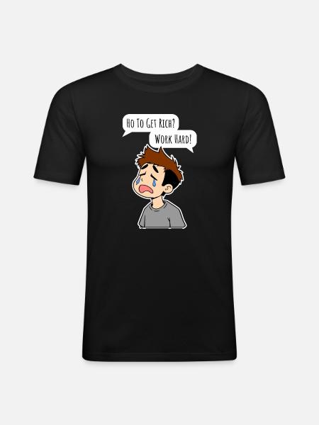 Comment on s’enrichit ? Travaille dur! - T-shirt près du corps Homme - noir