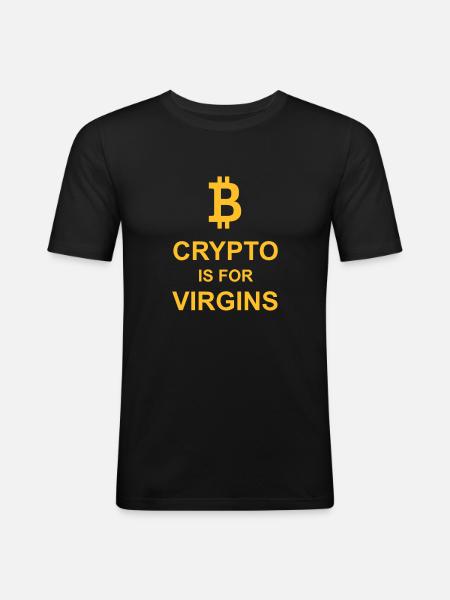 crypto is for virgins - Men's Slim Fit T-Shirt - black