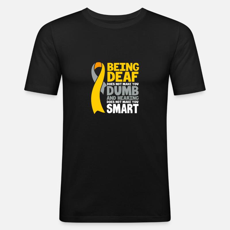 Taub Taubheit Deaf Gebärdensprache - Männer Slim Fit T-Shirt - Schwarz