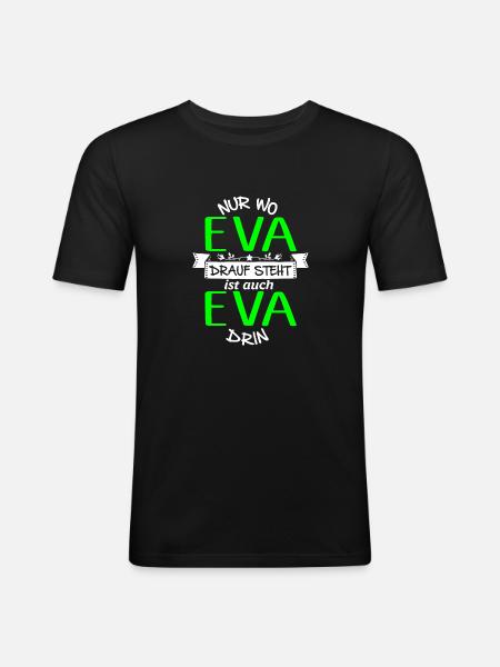 EVA die Echte - Männer Slim Fit T-Shirt - Schwarz