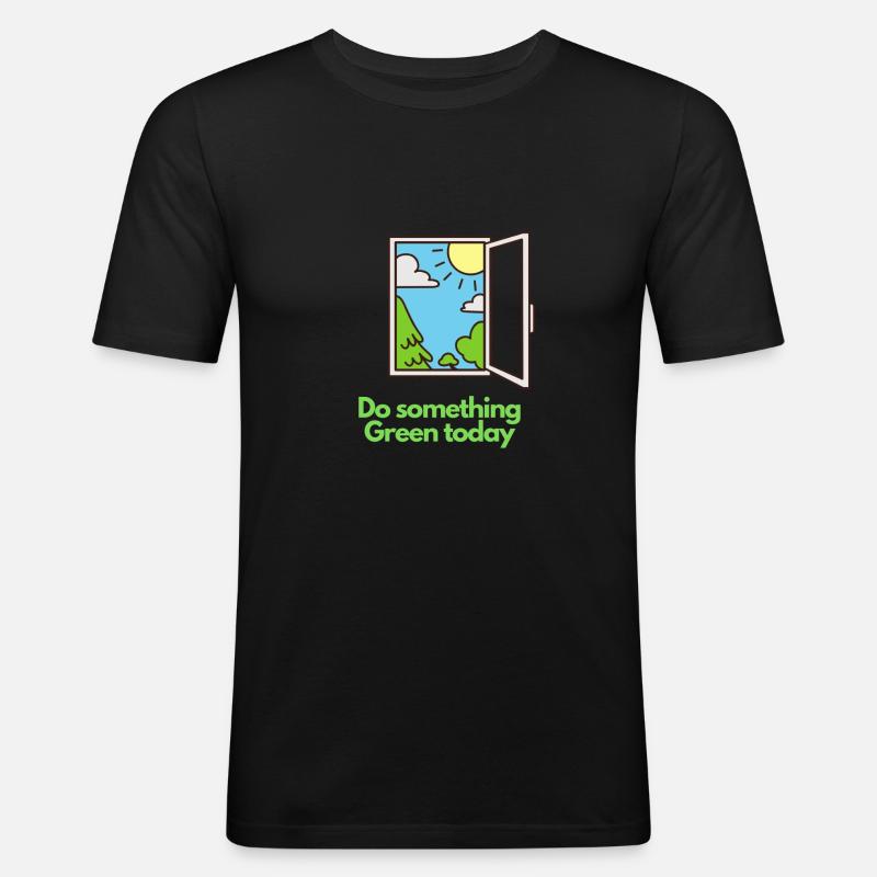 Do something Green today! - Männer Slim Fit T-Shirt - Schwarz