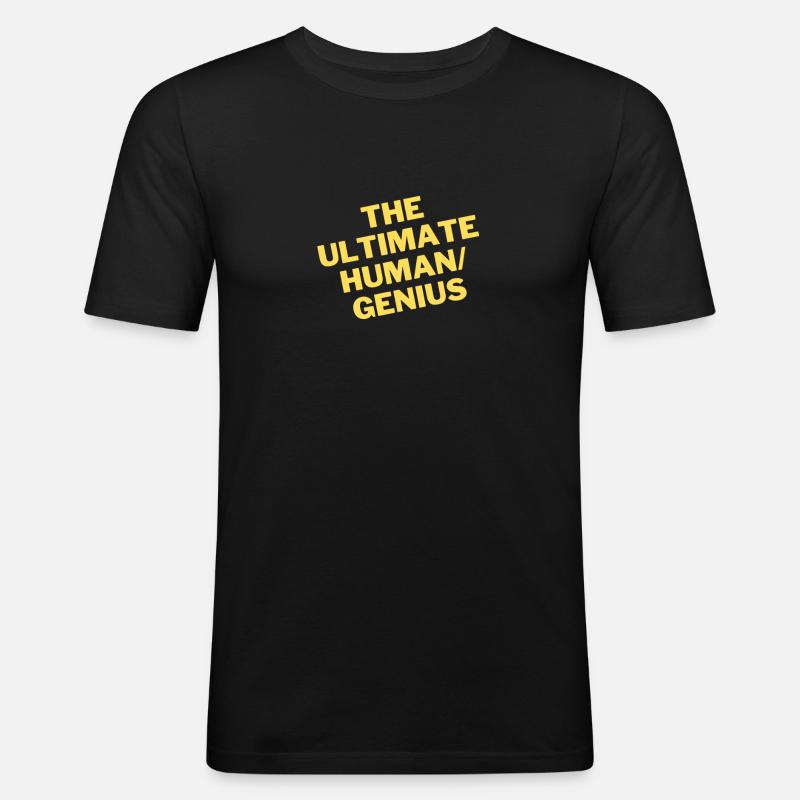 Ultimate Human / Genius - Männer Slim Fit T-Shirt - Schwarz