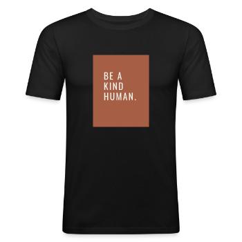 kind human - Männer Slim Fit T-Shirt - Schwarz - Vorne - Nik (191cm)