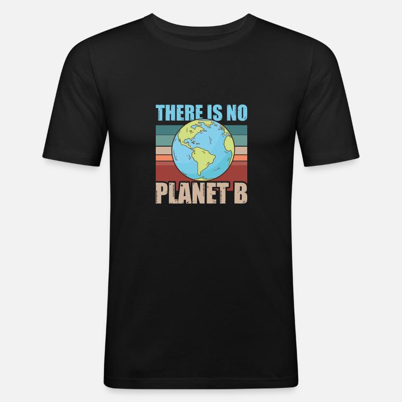 There is no Planet B - Männer Slim Fit T-Shirt - Schwarz