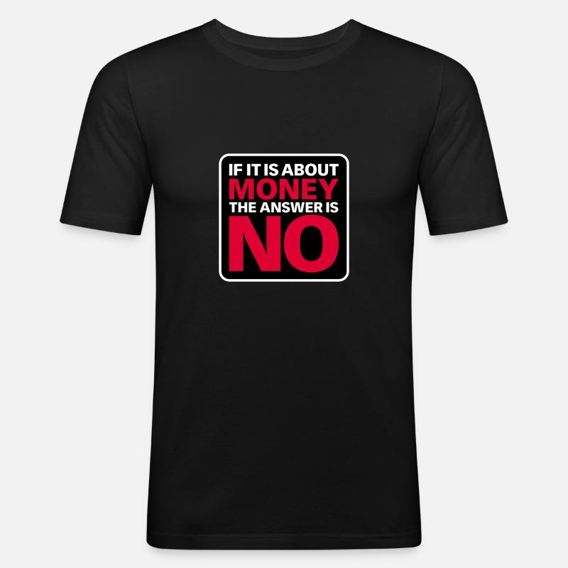 Kein Geld - Männer Slim Fit T-Shirt - Schwarz