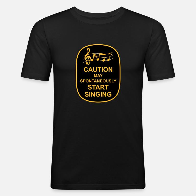 may spontaneously start singing - Men's Slim Fit T-Shirt - black