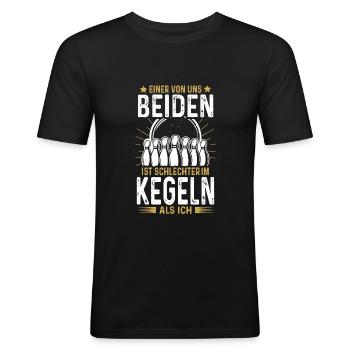 Kegel Einer von Uns ist Schlechter im Kegeln - Männer Slim Fit T-Shirt - Schwarz - Vorne - Nik (191cm)