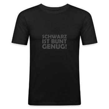 schwarz ist bunt genug - Männer Slim Fit T-Shirt - Schwarz - Vorne - Nik (191cm)