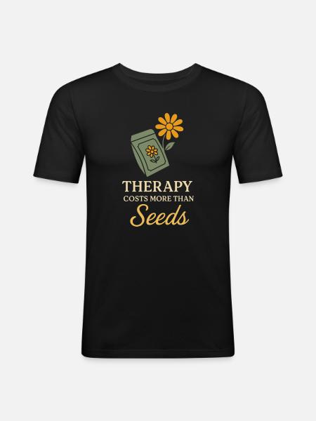 Funny garden humor, plant lover, - Men's Slim Fit T-Shirt - black