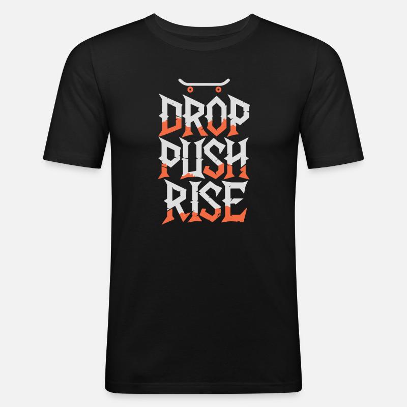 Drop Push Raise - Männer Slim Fit T-Shirt - Schwarz