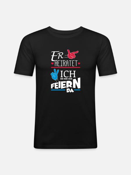 ER HEIRATET JGA - Männer Slim Fit T-Shirt - Schwarz