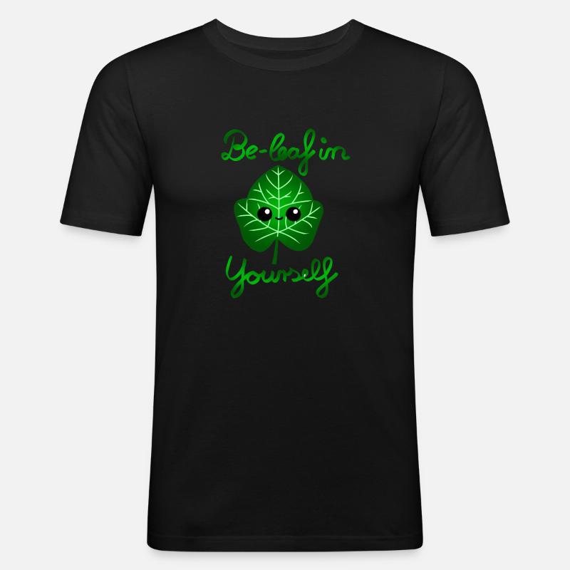Be-leaf in yourself - Männer Slim Fit T-Shirt - Schwarz
