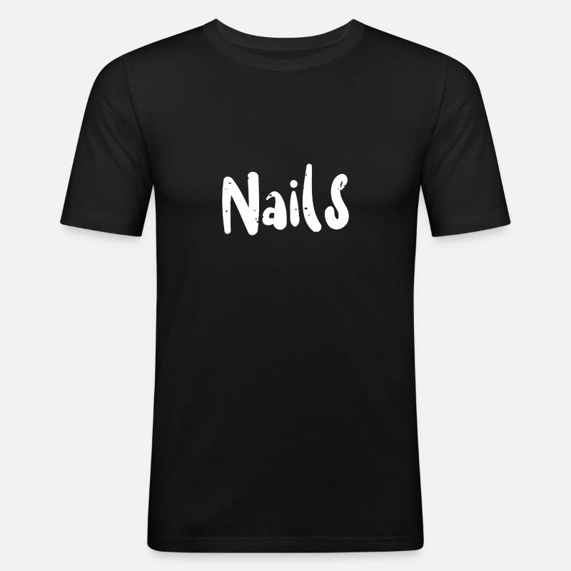 Nails - Nails - Männer Slim Fit T-Shirt - Schwarz