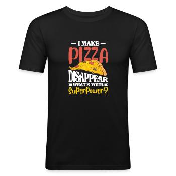 I Make Pizza Disappear What's Your Superpower - Männer Slim Fit T-Shirt - Schwarz - Vorne - Nik (191cm)