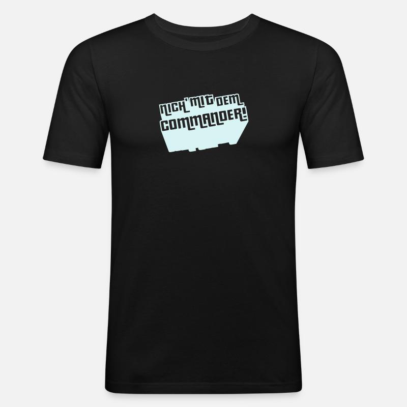 Nich' mit dem Commander! - Männer Slim Fit T-Shirt - Schwarz