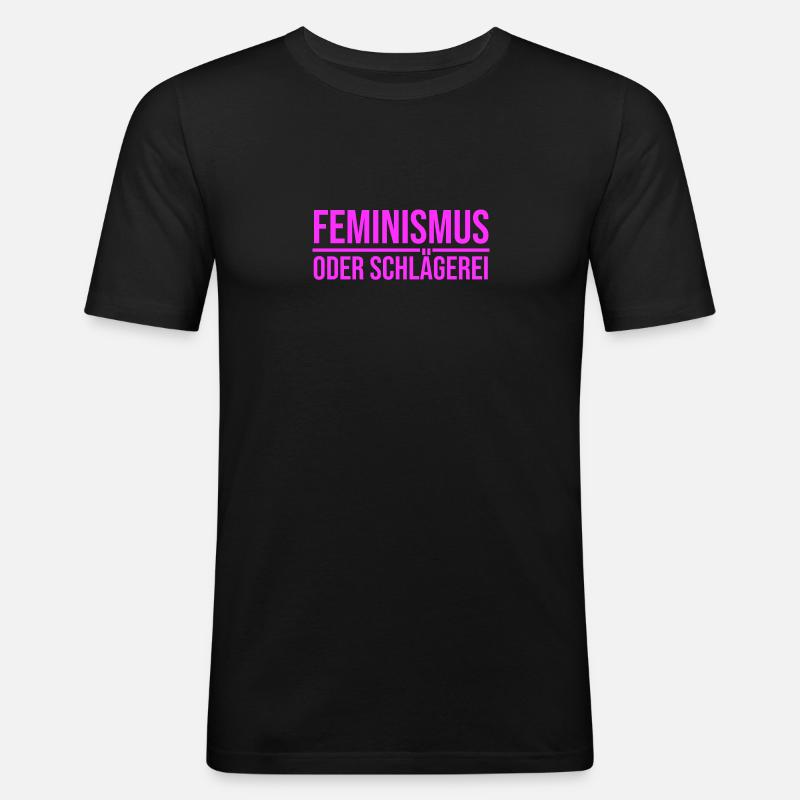 Feminismus oder Schlägerei - Männer Slim Fit T-Shirt - Schwarz