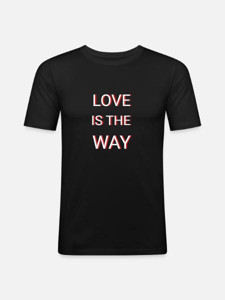 LOVE IS THE WAY - Men's Slim Fit T-Shirt - black
