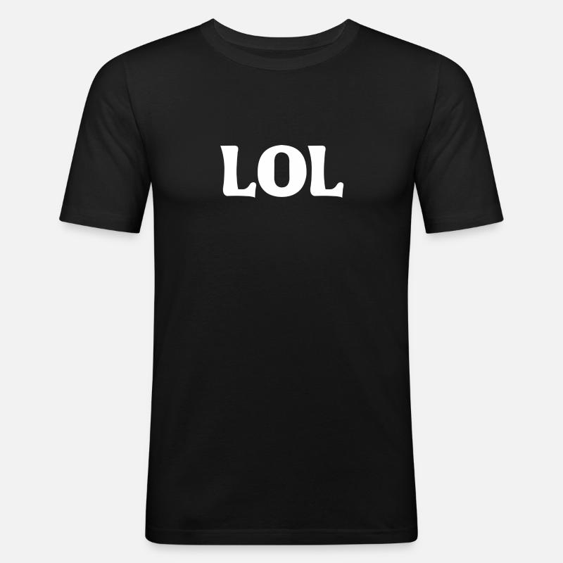 LOL - Männer Slim Fit T-Shirt - Schwarz