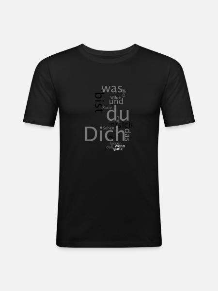Dich Gedicht - Männer Slim Fit T-Shirt - Schwarz