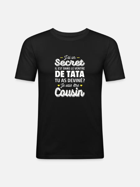 jai un secret / je vais être cousin / futur cousin - T-shirt près du corps Homme - noir