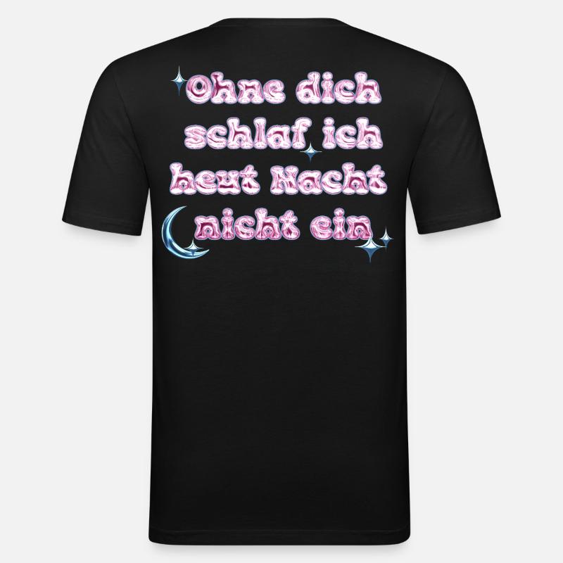 Ohne Dich - Y2K Textdesign - Männer Slim Fit T-Shirt - Schwarz