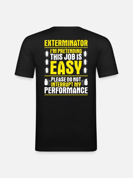Schädlingsbekämpfer Kammerjäger Exterminator - Männer Slim Fit T-Shirt - Schwarz