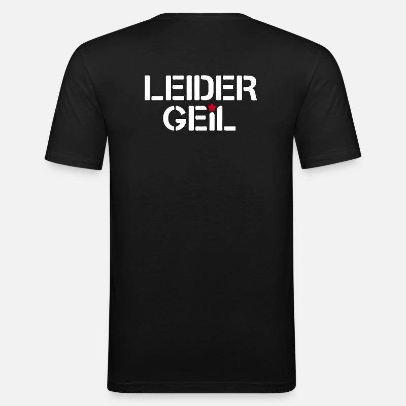 Leider Geil - Männer Slim Fit T-Shirt - Schwarz