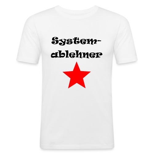 Systemablehner - Männer Slim Fit T-Shirt